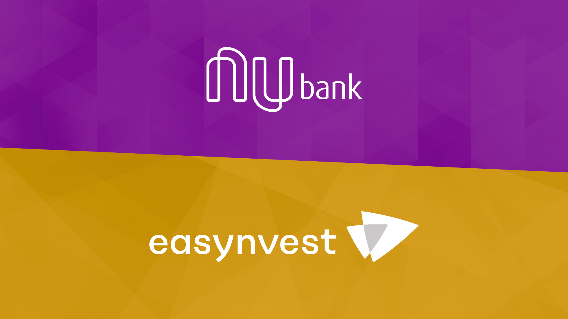 Nubank / Easynvest
